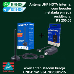 Antena digital interna com booster instalada.