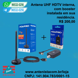 Antena digital interna com booster instalada.