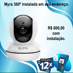 Câmera Myra 360º instalada e configurada em seu endereço.