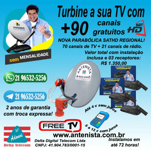 Kit Nova parabólica VIVENSIS com 03 receptores instalados.